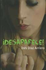 Desaparece!