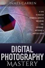 Digital Photography Mastery