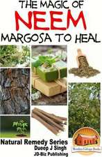 The Magic of Neem Margosa to Heal