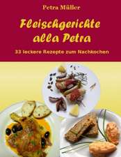 Fleischgerichte Alla Petra