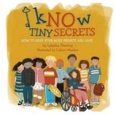 Know Tiny Secrets: How to Keep Your Body Private and Safe