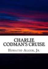 Charlie Codman's Cruise