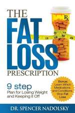 The Fat Loss Prescription