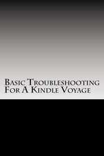 Basic Troubleshooting for a Kindle Voyage