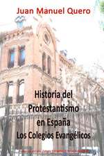 Historia del Protestantismo En Espana