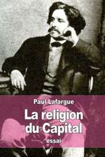 La Religion Du Capital