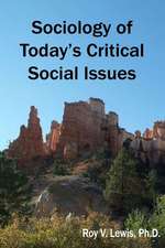 Sociology of Today's Critical Social Issues