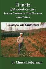 Annals of the North Carolina Jewish Christmas Tree Growers Association