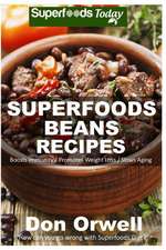 Superfoods Beans Recipes