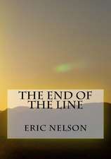 The End of the Line