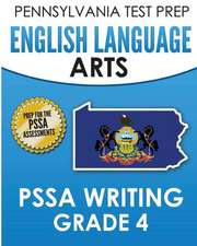 Pennsylvania Test Prep English Language Arts Pssa Writing Grade 4