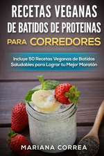 Recetas Veganas de Batidos de Proteinas Para Corredores