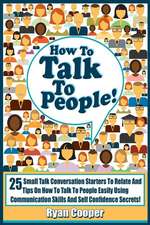 Talk to People!