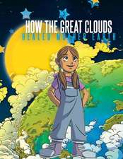 How the Great Clouds Healed Mother Earth