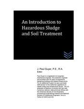 An Introduction to Hazardous Sludge and Soil Treatment