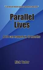 Parallel Lives