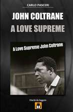 John Coltrane - A Love Supreme