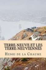 Terre-Neuve Et Les Terre-Neuviennes