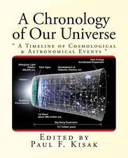 A Chronology of Our Universe