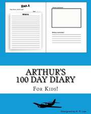 Arthur's 100 Day Diary