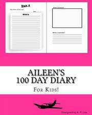 Aileen's 100 Day Diary