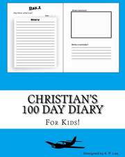 Christian's 100 Day Diary