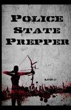 Police State Prepper