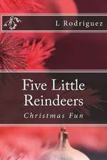 Five Little Reindeers