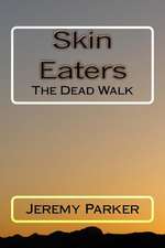 Skin Eaters