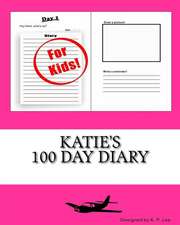 Katie's 100 Day Diary: What They Didn't Teach You in Black History Class