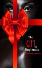 The Gift of Singleness: A Saga de Uma Nacao