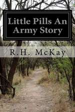 Little Pills an Army Story: El Caudillo Hispano Que Se Alzo Contra El Islam