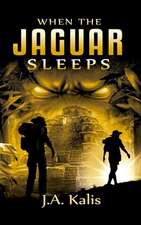 When the Jaguar Sleeps: A Jungle Adventure