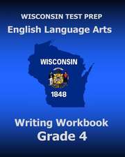 Wisconsin Test Prep English Language Arts Writing Workbook Grade 4: 26 of the Greatest Brisket Recipes I've Ever Shared with the Public