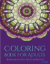 Coloring Books for Adults 3: Stress Relieving Patterns