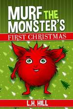 Murf the Monster's First Christmas