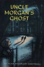 Uncle Morgan's Ghost