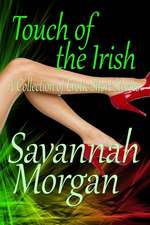 Touch of the Irish: A Collection of Short Erotic Fantasies