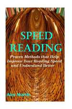 Speed Reading: Learn How to Read and Understand Faster in Just 2 Hours