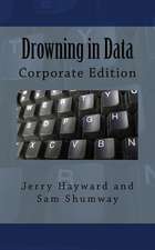 Drowning in Data: Corporate Edition