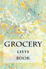 Grocery Lists Book: Stay Organized (11 Items or Less)