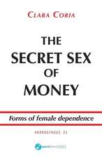 The Secret Sex of Money