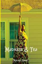 Madness & Tea