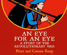 An Eye for an Eye: A Story of the Revolutionary War