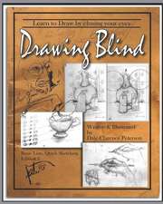 Drawing Blind: Volume 1: Pencil Sketching