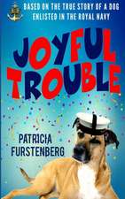 Furstenberg, P: JOYFUL TROUBLE