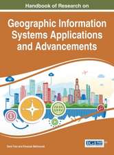 Handbook of Research on Geographic Information Systems Applications and Advancements