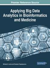 Applying Big Data Analytics in Bioinformatics and Medicine