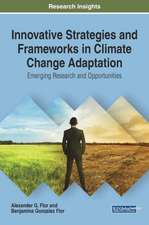 Innovative Strategies and Frameworks in Climate Change Adaptation