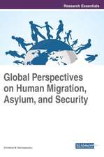 Global Perspectives on Human Migration, Asylum, and Security